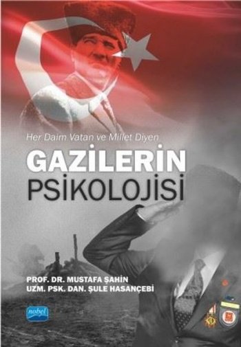 Her Daim Vatan ve Millet Diyen Gazilerin Psikolojisi