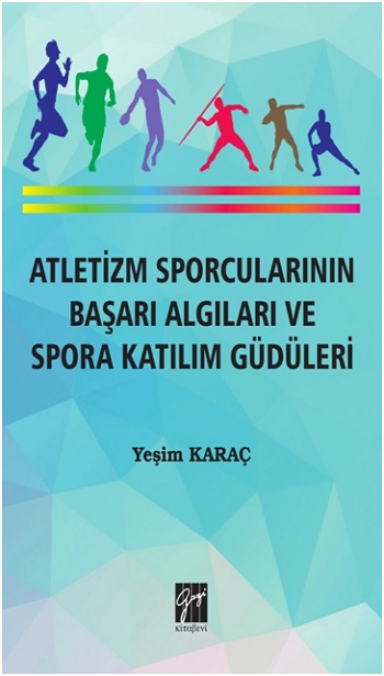 Atletizm Sporcularının Başarı Algıları ve Spora Katılım Güdüleri