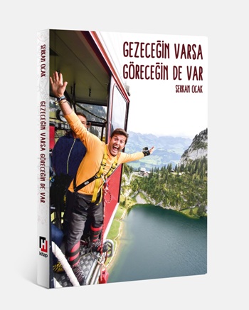 Gezeceğin Varsa Göreceğin de Var