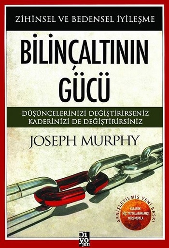 Bilinçaltının Gücü-Zihinsel ve Bedensel İyileşme