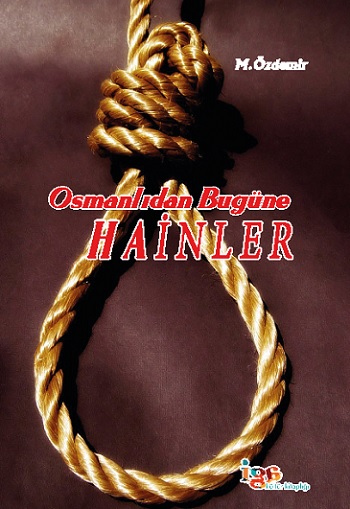 Osmanlıdan Bugüne Hainler