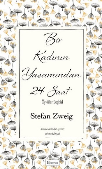 Bir Kadının Yaşamından 24 Saat (Ciltli)