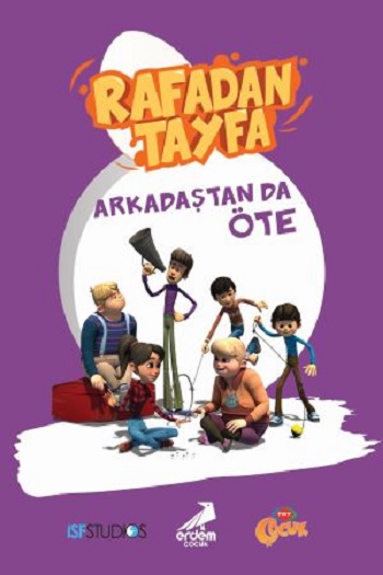 Rafadan Tayfa – Arkadaştan da Öte