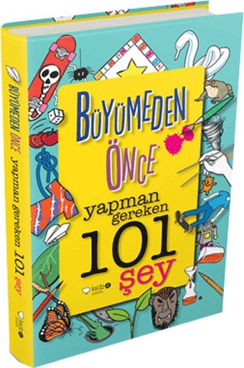 Büyümeden Önce Yapman Gereken 101 Şey   ( 8 + )