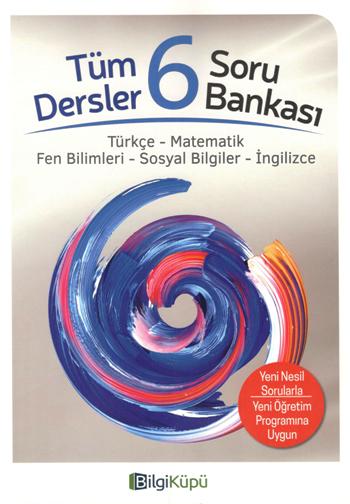 Bilgi Küpü Tüm Dersler 6 Soru Bankası