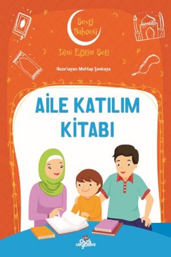 Aile Katılım Kitabı - Sevgi Bahçesi Dini Eğitim Seti