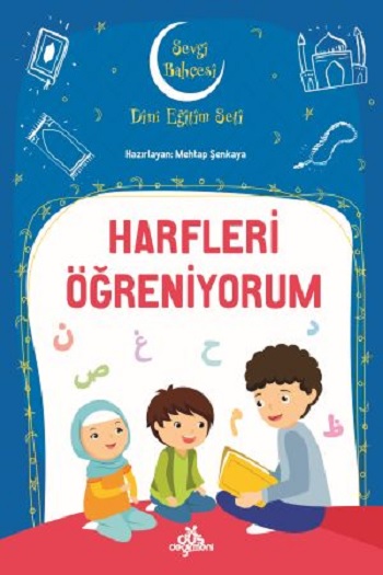 Harfleri Öğreniyorum - Sevgi Bahçesi Dini Eğitim Seti