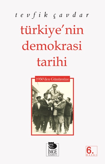 Türkiye’nin Demokrasi Tarihi 1950’den Günümüze