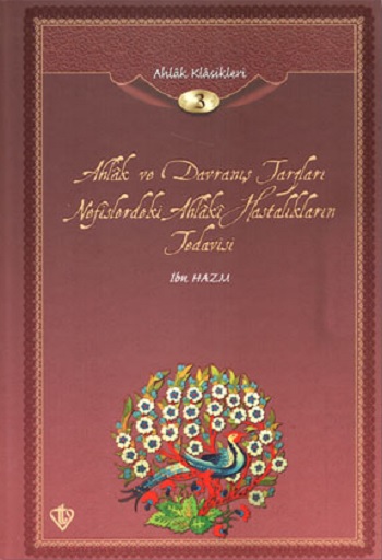 Ahlak ve Davranış Tarzları Nefislerdeki Ahlaki Hastalıkların Tedavisi/ Ahlak Klasikleri 3 (Ciltli)