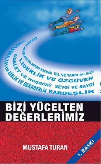 Bizi Yücelten Değerlerimiz