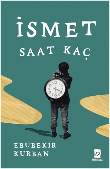 İsmet Saat Kaç