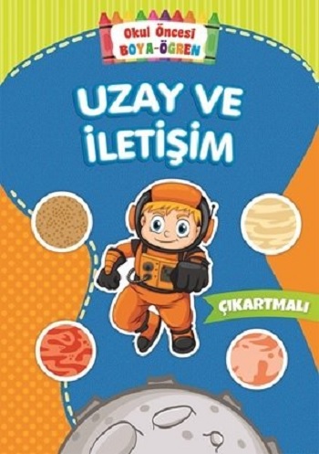 Uzay ve İletişim - Okul Öncesi Boya-Öğren