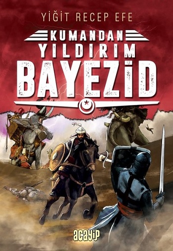 Yıldırım Bayezid: Kumandan 7