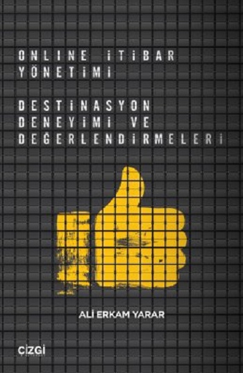 Online İtibar Yönetimi - Destinasyon Deneyimi ve Değerlendirmeleri