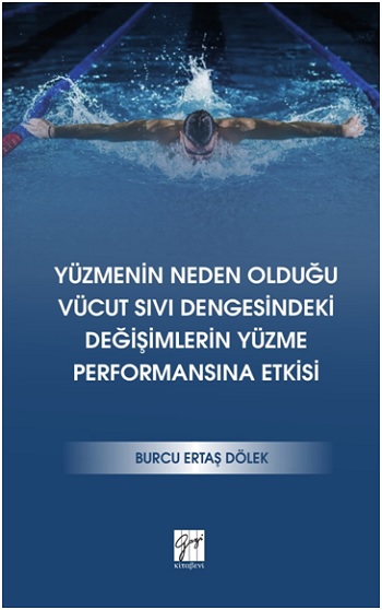 Yüzmenin Neden Olduğu Vücut Sıvı Dengesindeki Değişimlerin Yüzme Performansına Etkisi