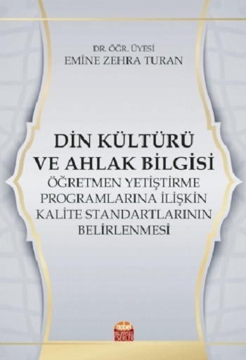 Din Kültürü ve Ahlak Bilgisi Öğretmen Yetiştirme Programlarına İlişkin Kalite Standartlarının Belirlenmesi