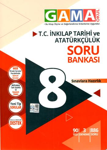 Gama 8. Sınıf T.C. İnkılap Tarihi ve Atatürkçülük Soru Bankası