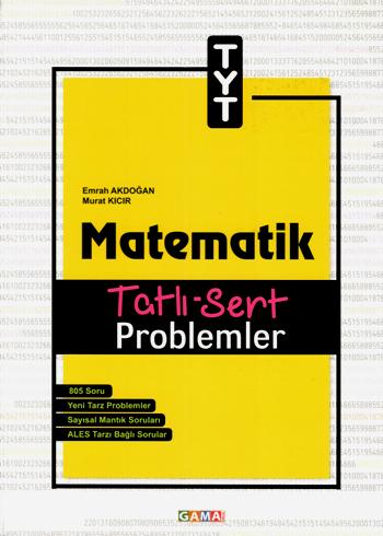 Gama TYT Matematik Tatlı Sert Problemler