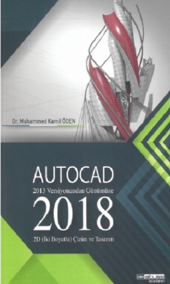 Autocad 2018 - 2013 Versiyonundan Günümüze