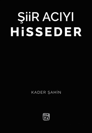 Şiir Acıyı Hisseder