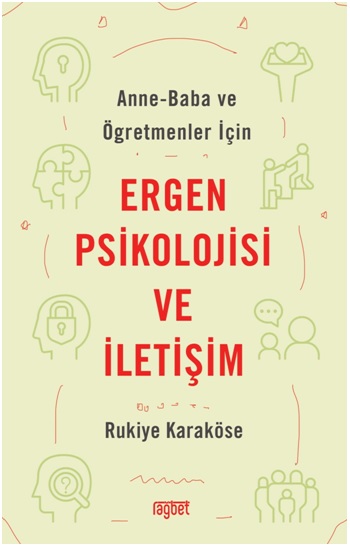 Ergen Psikolojisi ve İletişim - Anne Baba ve Öğretmenler İçin