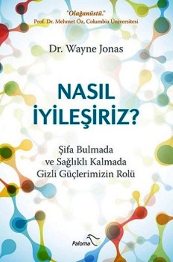 Nasıl İyileşiriz?