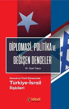 Diplomasi Politika ve Değişen Dengeler