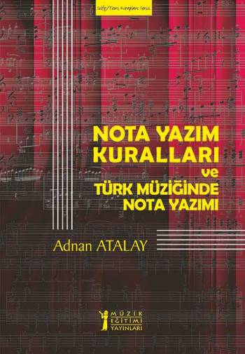 Nota Yazım Kuralları ve Türk Sanat Müziğinde Nota Yazımı