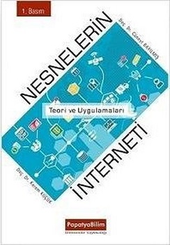 Nesnelerin İnterneti: Teori ve Uygulamaları