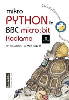 MikroPhyton ile BBC Micro: Bit Kodlama-Çözümlü Örneklerle