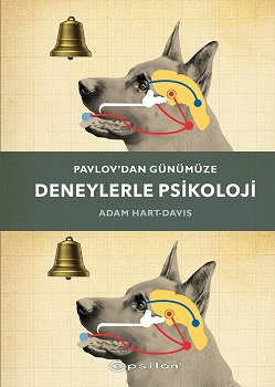 Pavlov’dan Günümüze Deneylerle Psikoloji (Ciltli)