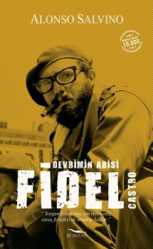 Fidel Castro - Devrimin Abisi