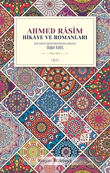 Ahmed Rasim Hikaye ve Romanları Cilt-1