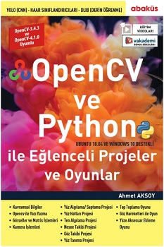 OpenCV ve Python ile Eğlenceli Projeler ve Oyunlar